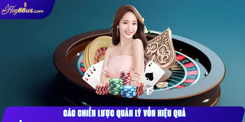 Các chiến lược quản lý vốn hiệu quả