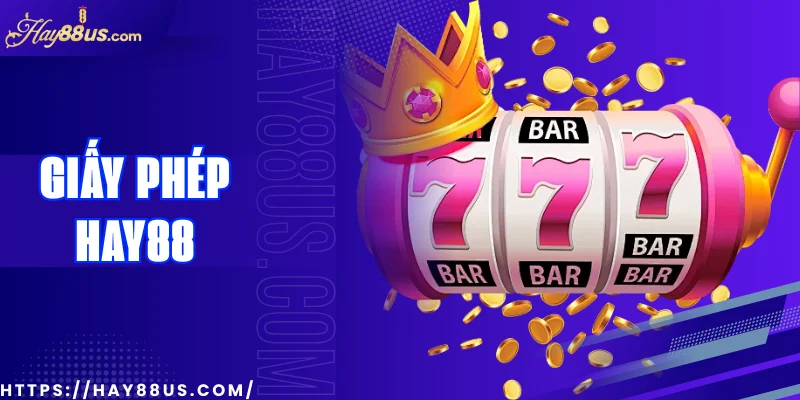 Giấy phép Hay88