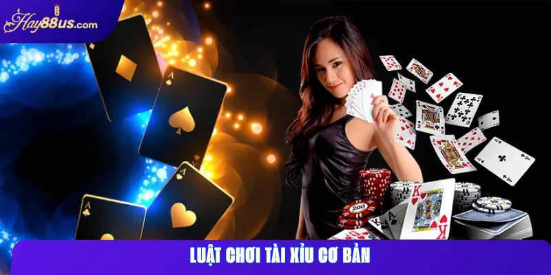 Luật chơi Tài Xỉu cơ bản