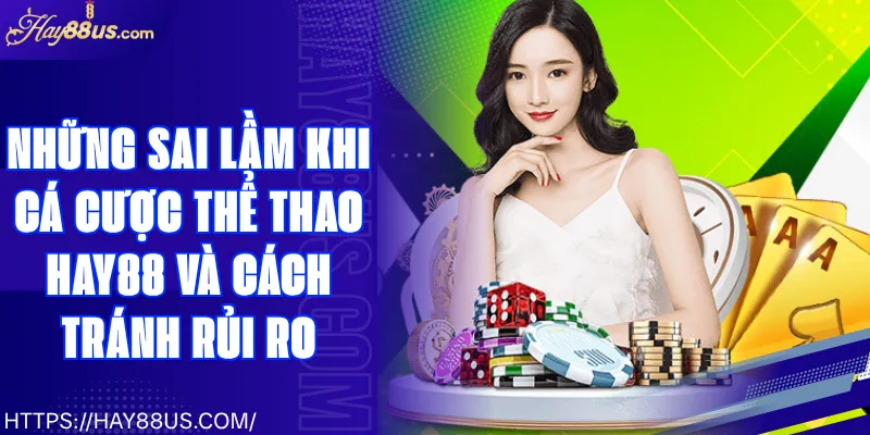 Những Sai Lầm Khi Cá Cược